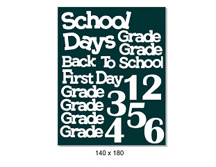 School days  140 x 180, Fist day of school, grades , 140 x 180mm